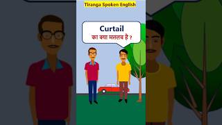 Curtail Meaning EnglishVocabularyShorts Curtail का मतलब [upl. by Benoite]