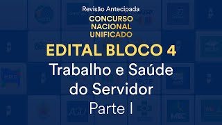 Revisão Antecipada CNU – Bloco 4  Trabalho e Saúde do Servidor  Parte I [upl. by Cathrine]