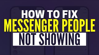 How To Fix Messenger People Option Not Showing Problem 2024 [upl. by Stefanie]