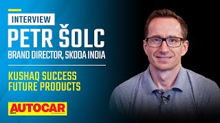 Kushaqs success future Skoda models for India and more  Petr Solc  Interview  Autocar India [upl. by Ainesell327]