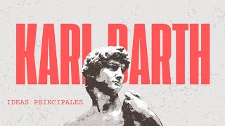 Karl Barth Ideas Principales [upl. by Engleman]