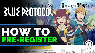 Blue Protocol How to Register and Play In Japan  New Player Guide [upl. by Teriann]