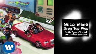 Gucci Mane  Both Eyes Closed feat 2 Chainz and Young Dolph prod Metro Boomin Official Audio [upl. by Razaele]