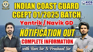 Indian Coast Guard CGEPT 012025 Batch Yantrik  Navik GD Notification Out Complete Information [upl. by Gardie]