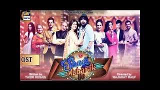 Shadi Mobarak OST  Kubra Khan  Wajhi Farooki amp Swati Sharma  ARY Digital Drama [upl. by Marbut]