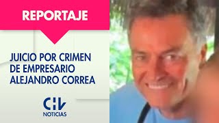 UNA TOMA Y UN SICARIO  Comienza el juicio por crimen de empresario Alejandro Correa  CHV Noticias [upl. by Hammad26]