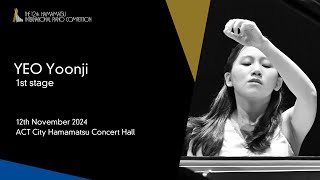 YEO Yoonji  1st Stage the 12th Hamamatsu International Piano Competition [upl. by Akeyla]