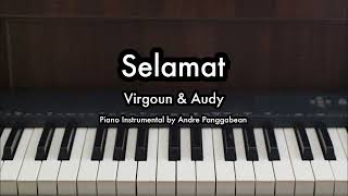 Selamat Selamat Tinggal  Virgoun ft Audy  Piano Karaoke by Andre Panggabean [upl. by Ailisab947]