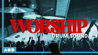 Get The Worship Drum Sound  PT 1 [upl. by Dnilasor503]