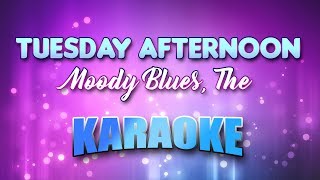 Moody Blues The  Tuesday Afternoon Karaoke amp Lyrics [upl. by Margareta77]