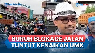 Tuntut Kenaikan UMK 2024 Massa Buruh di Bekasi Sempat Blokade Jalan hingga Lalu Lintas Lumpuh Total [upl. by Feola]