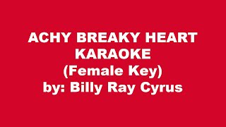 Billy Ray Cyrus Achy Breaky Heart Karaoke Female Key [upl. by Alleroif]