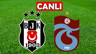 BEŞİKTAŞ TRABZONSPOR MAÇI CANLI İZLE [upl. by Mosira]