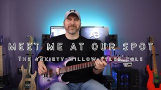 Meet Me At Our Spot – The Anxiety – Willow  Tyler Cole – Anthony Butto Guitar Cover [upl. by Eaner]