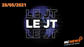 Le JT du 28 mai 2021 [upl. by Ettinger]