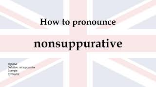 How to pronounce nonsuppurative  meaning [upl. by Maker]