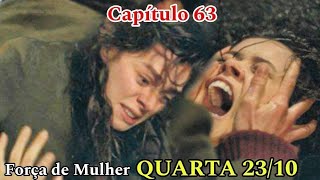 Força de Mulher 23102024 Quartafeira  Capítulo de Hoje 2310 da Novela Força de Mulher [upl. by Uzia]