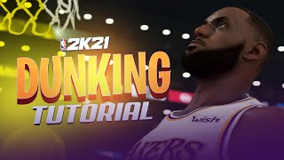 NBA 2K21 EASY DUNKING Tutorial  Flashy Eurostep Hopstep Spin Reverse 360 Jordan FT  PS4XB1 [upl. by Snashall]