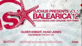 Oliver Knight Hugo Jones  Colosseum Original Mix [upl. by Rianon]