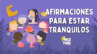 Afirmaciones positivas para niños  Tranquilidad y calma  cuando tienen miedo [upl. by Uphemia]