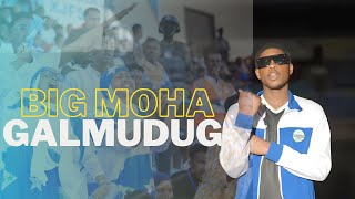 BIG MOHA  GALMUDUG Official Music Video 2024 [upl. by Volnay]