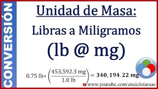 Convertir de Libras a Miligramos lb a mg [upl. by Nnyrb]