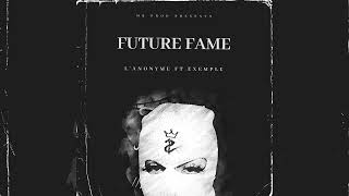 L’anonyme  Future Fame Ft Exemple By MR PROD [upl. by Eseilenna835]