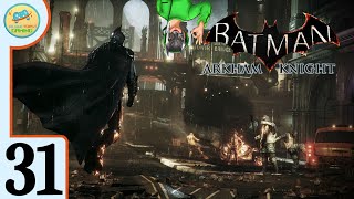 Hanging Around Batman  BATMAN ARKHAM KNIGHT  FOE Lets Play Part 31 [upl. by Llertnom976]