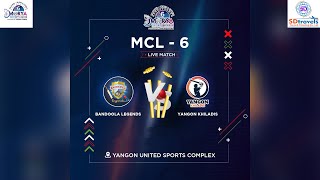 MCL6  Match54  Live Streaming  Bandoola Legends Vs Yangon Khiladis [upl. by Audsley346]