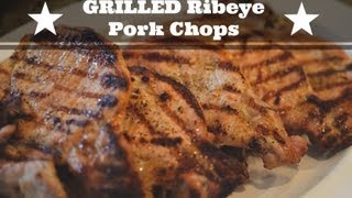 Grilled Ribeye Pork Chop Easiest Recipe EVER [upl. by Polash]