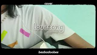 lovesong — beabadoobee cover [upl. by Nared]