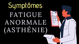 Fatigue anormale asthénie  Guide familial des symptômes  Tutoriel [upl. by Parthen]