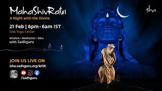 MahaShivRatri 2020 – Live Webstream with Sadhguru  Isha Yoga Center  21 Feb 6 pm – 22 Feb 6 am [upl. by Yrac290]