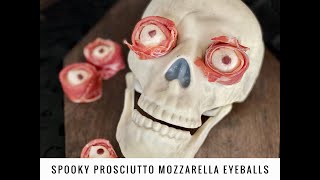 🇺🇸Spooky Prosciutto Mozzarella Eyeballs👻🇫🇷Apéritif Terrifiant  Recette Halloween👀 [upl. by Keen897]