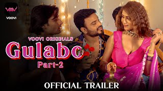 Gulabo Part 2 I VOOVI Originals I Official Trailer I Releasing on vooviapp webseriesinhindi [upl. by Oicnedurp]