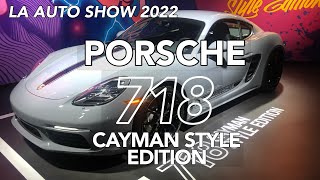 PORSCHE 718 CAYMAN STYLE EDITION LAautoshow2022 porsche cayman [upl. by Aneladgam811]