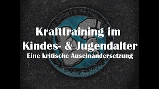 Krafttraining im Kindes und Jugendalter  Gefährlich oder nicht Eine kritische Auseinandersetzung [upl. by Sukram135]