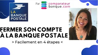 BANQUE POSTALE  fermer son COMPTE en 4 étapes simples [upl. by Nosaj577]