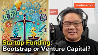 Bootstrapping vs VC Whats Right For Your Startup [upl. by Oned]