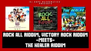 Rock All Riddim Mix Victory Riddim Mix Meets The Healer Riddim Mix Full  DJ Hope Mathematics [upl. by Darnell918]