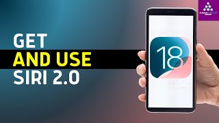 How to Use Siri 2 0 on iPhone iOS 18  Siri New Interface Not Showing iPhone [upl. by Sueddaht]