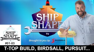 Ship Shape TV 013 FULL EPISODE TTop Build Birdsall Marine 30ft Pursuit [upl. by Nathan]