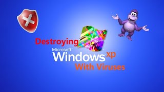 Destroying Windows XP With Viruses [upl. by Yaj890]