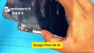 Google Pixel 3A XL Display Replacement  Google Display Damage Phone Repir  Pixel Replace [upl. by Einreb]