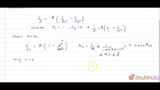 The Rydberg constant for hydrogen is 1097xx107m1 Calculate the short and long wavelengt [upl. by Carmelina542]