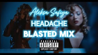 Aleksa Safiya  Headache Blasted Mix TRAPSOUL [upl. by Milah]