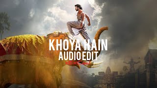 khoya hai bahubali  audio edit [upl. by Assillim]