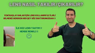 LENS NASIL TAKILIRÇIKARILIR   YENİ BAŞLAYANLAR İÇİN LENS KULLANIMI HAKKINDA BİLMENİZ GEREKENLER [upl. by Krysta619]