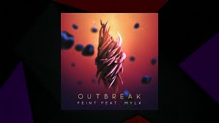 Outbreak  Feint feat MYLK SMX Cut [upl. by Asi593]