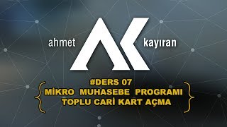 Mikro Muhasebe Programı Toplu Cari Kartı Açma Ders07  Mikro Yazılım [upl. by Halac]